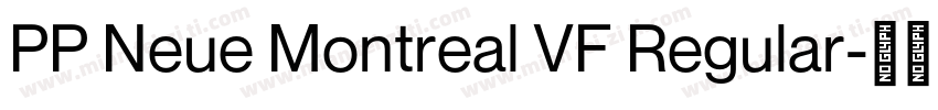 PP Neue Montreal VF Regular字体转换